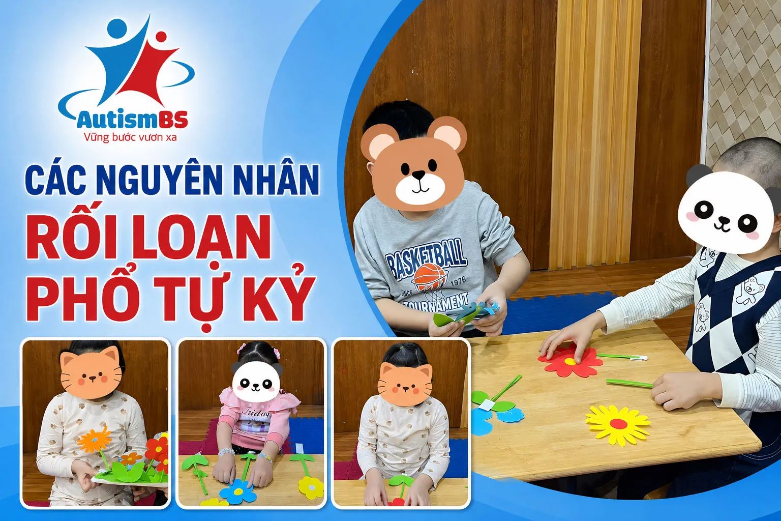 Các nguyên nhân rối loạn phổ tự kỷ.