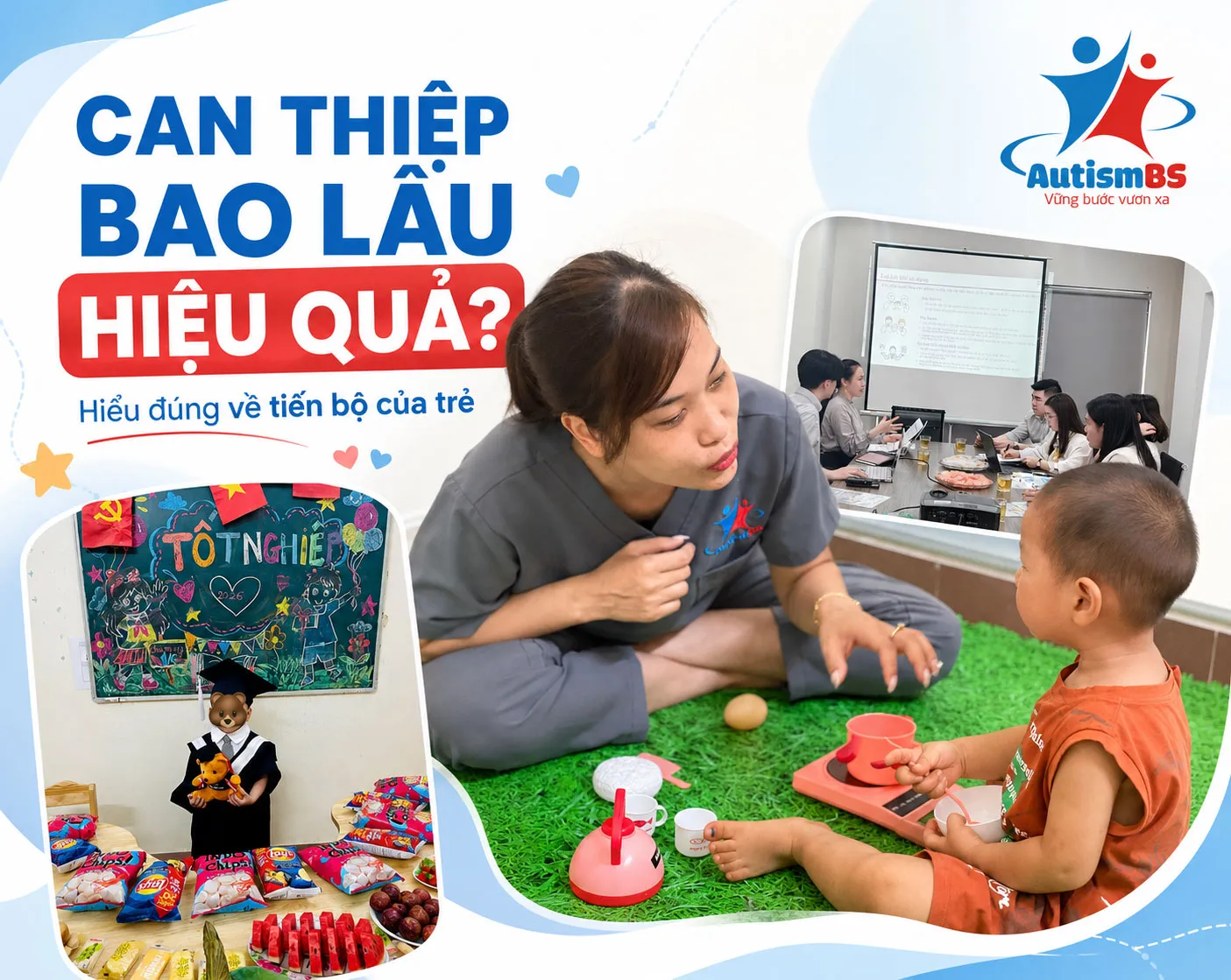 Can thiệp bao lâu hiệu quả? Hiểu đúng về tiến bộ của trẻ.