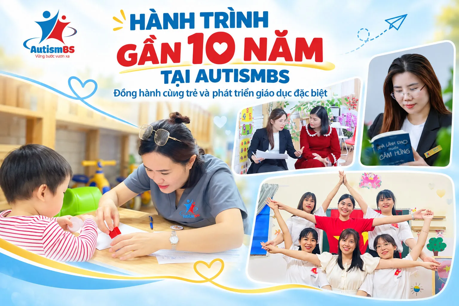 Hành trình gần 10 năm tại AutismBS - Đồng hành cùng trẻ và phát triển giáo dục đặc biệt.